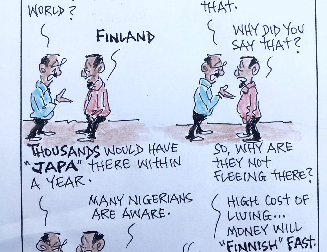 CARTOON OF THE DAY: Why Nigerians don't japa to the happiest country in the world, Finland
